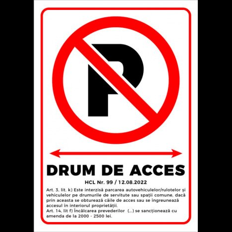 Indicator pentru interzicerea parcari pe drumul de acces
